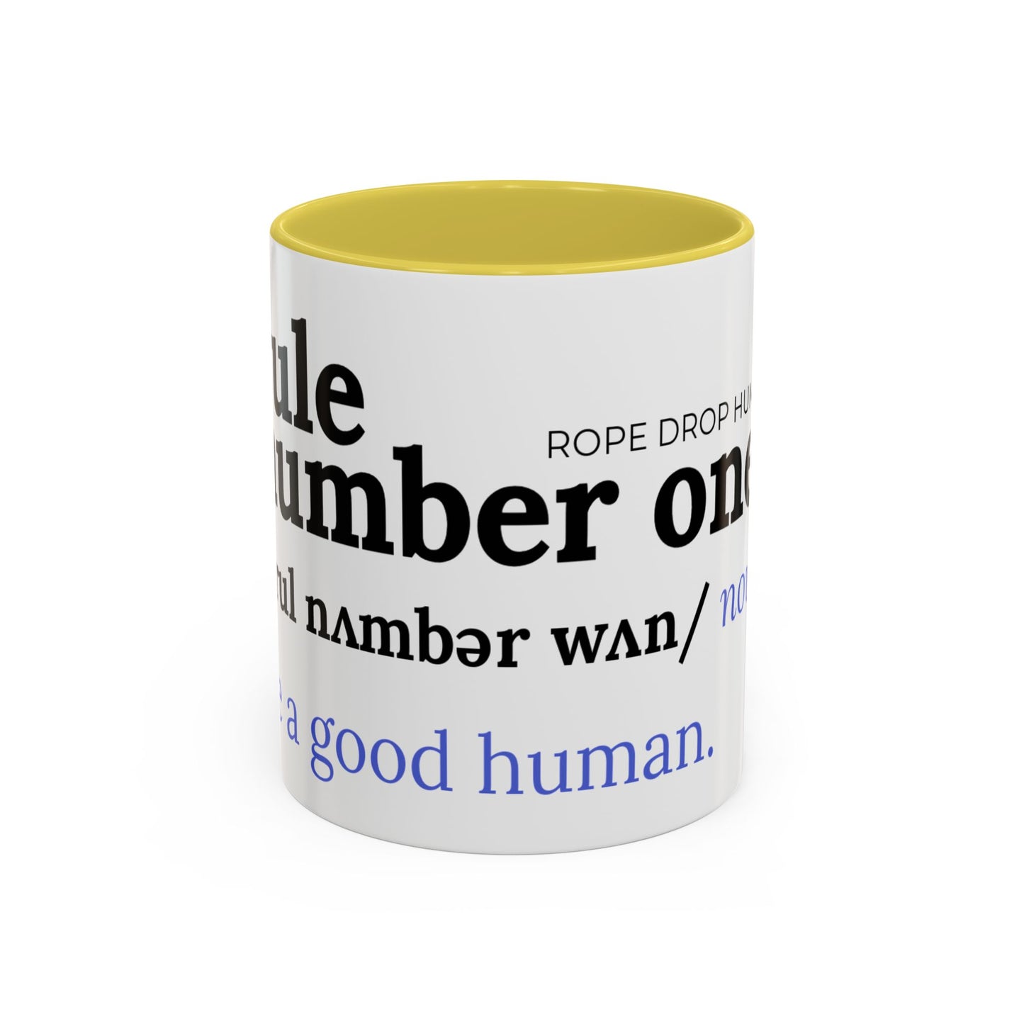 Be a good human coffee mug