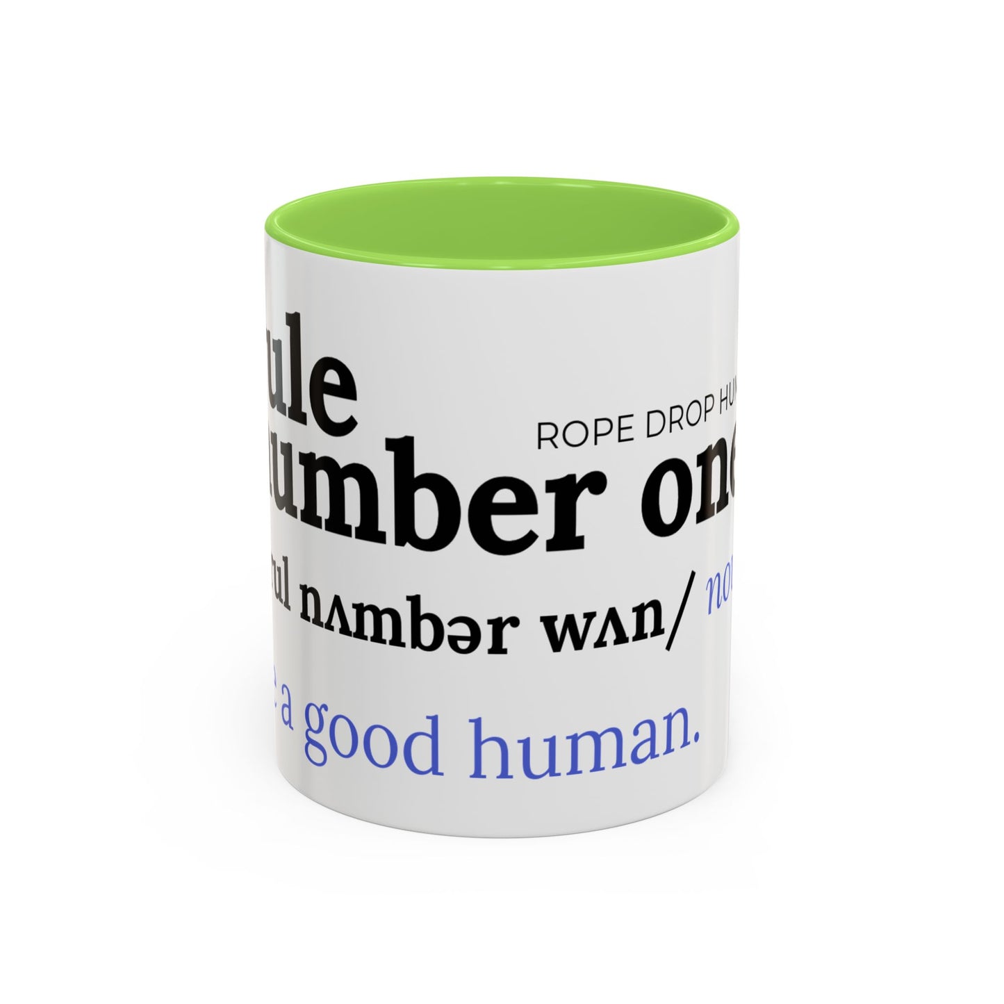 Be a good human coffee mug