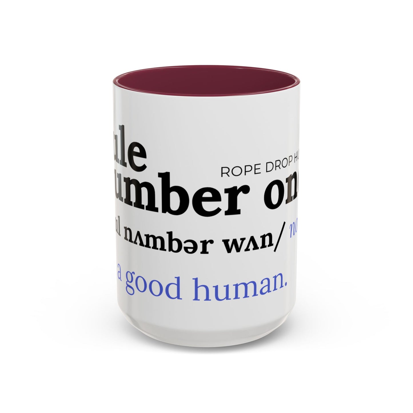 Be a good human coffee mug