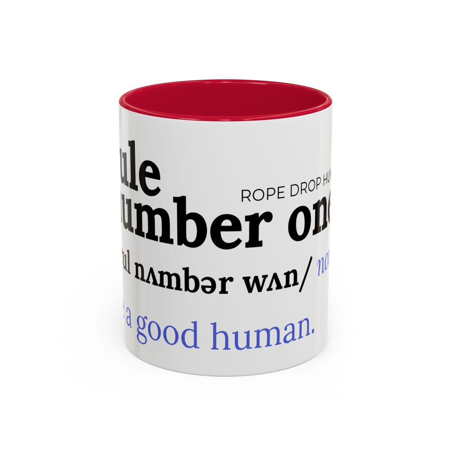 Be a good human coffee mug