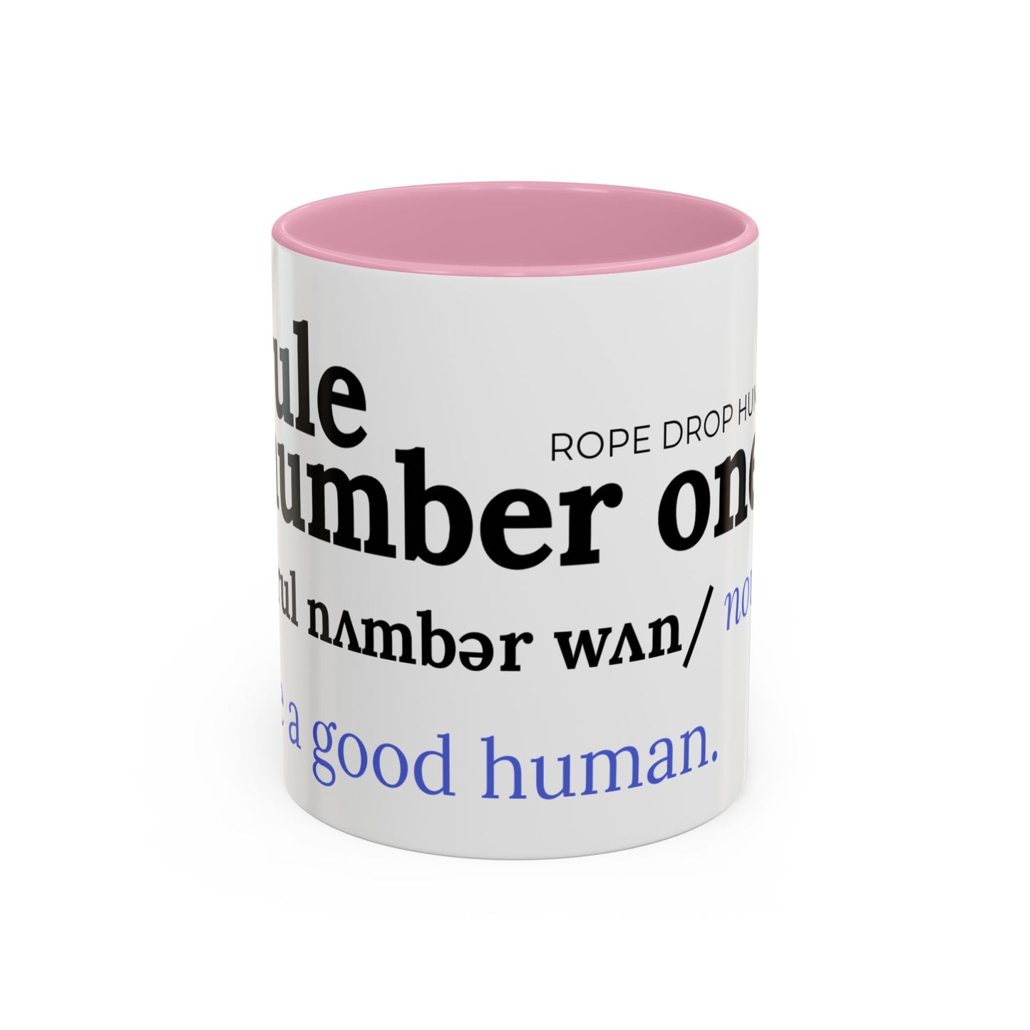 Be a good human coffee mug