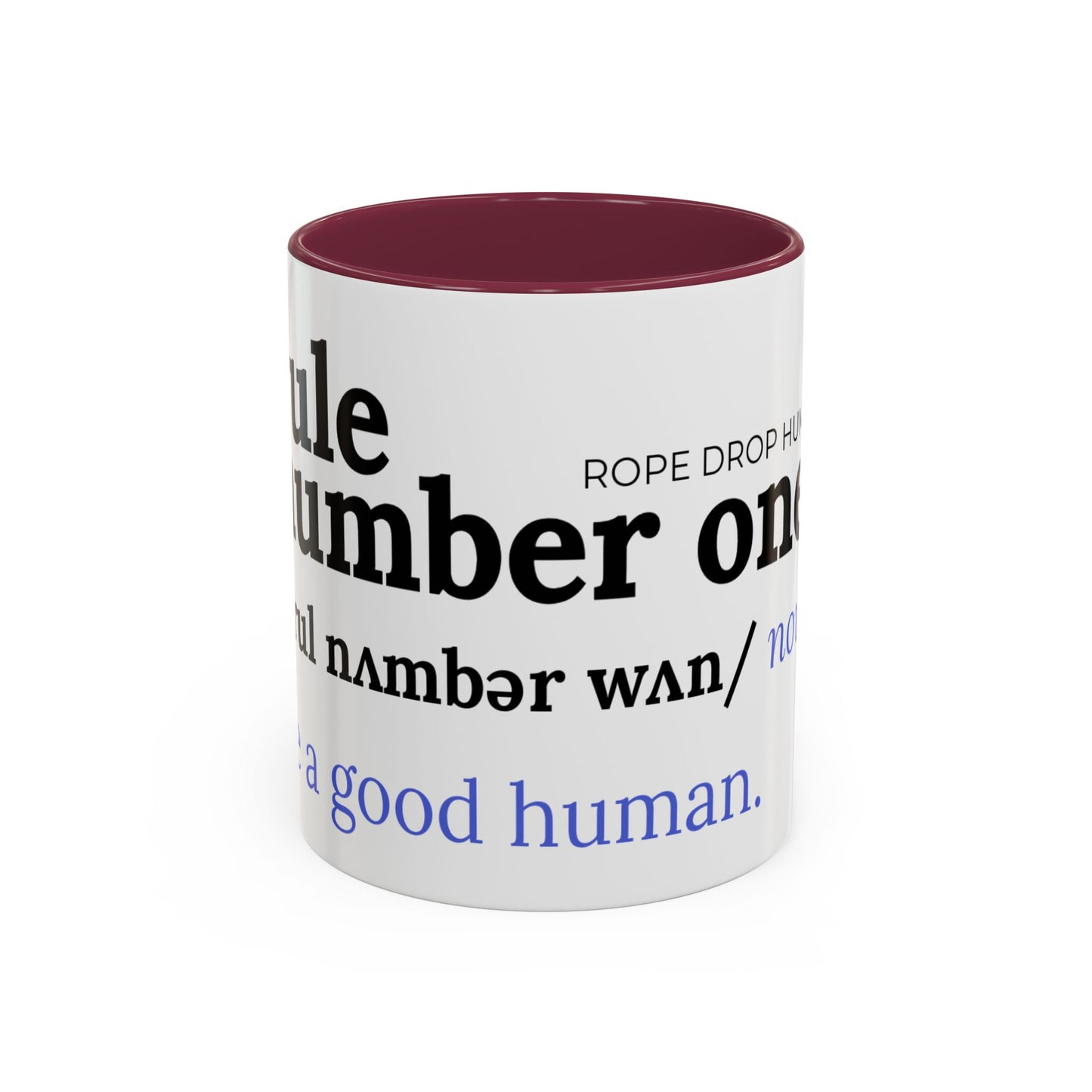 Be a good human coffee mug