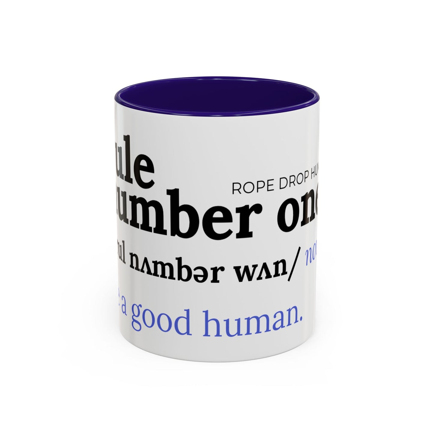 Be a good human coffee mug