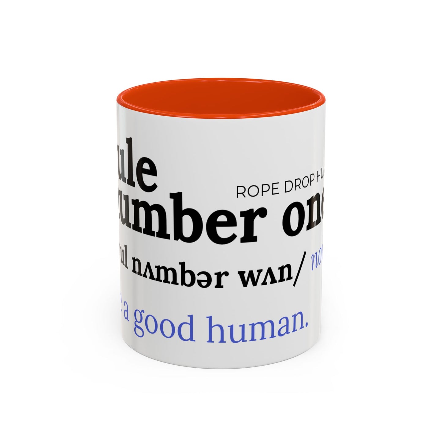 Be a good human coffee mug
