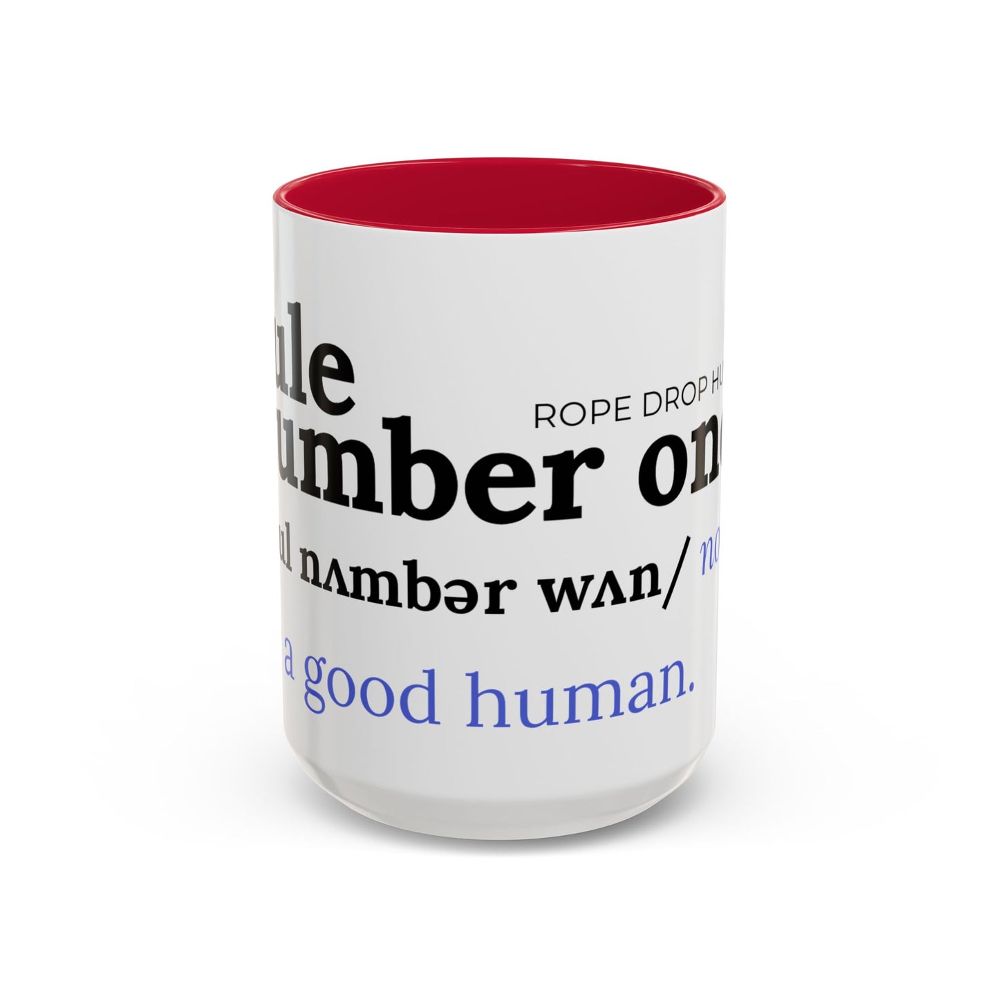 Be a good human coffee mug