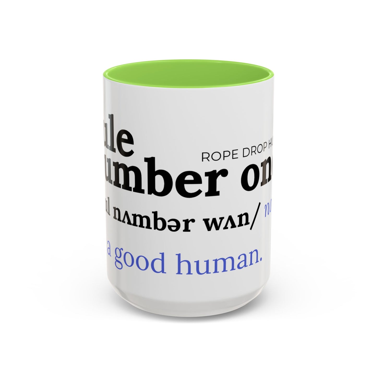 Be a good human coffee mug