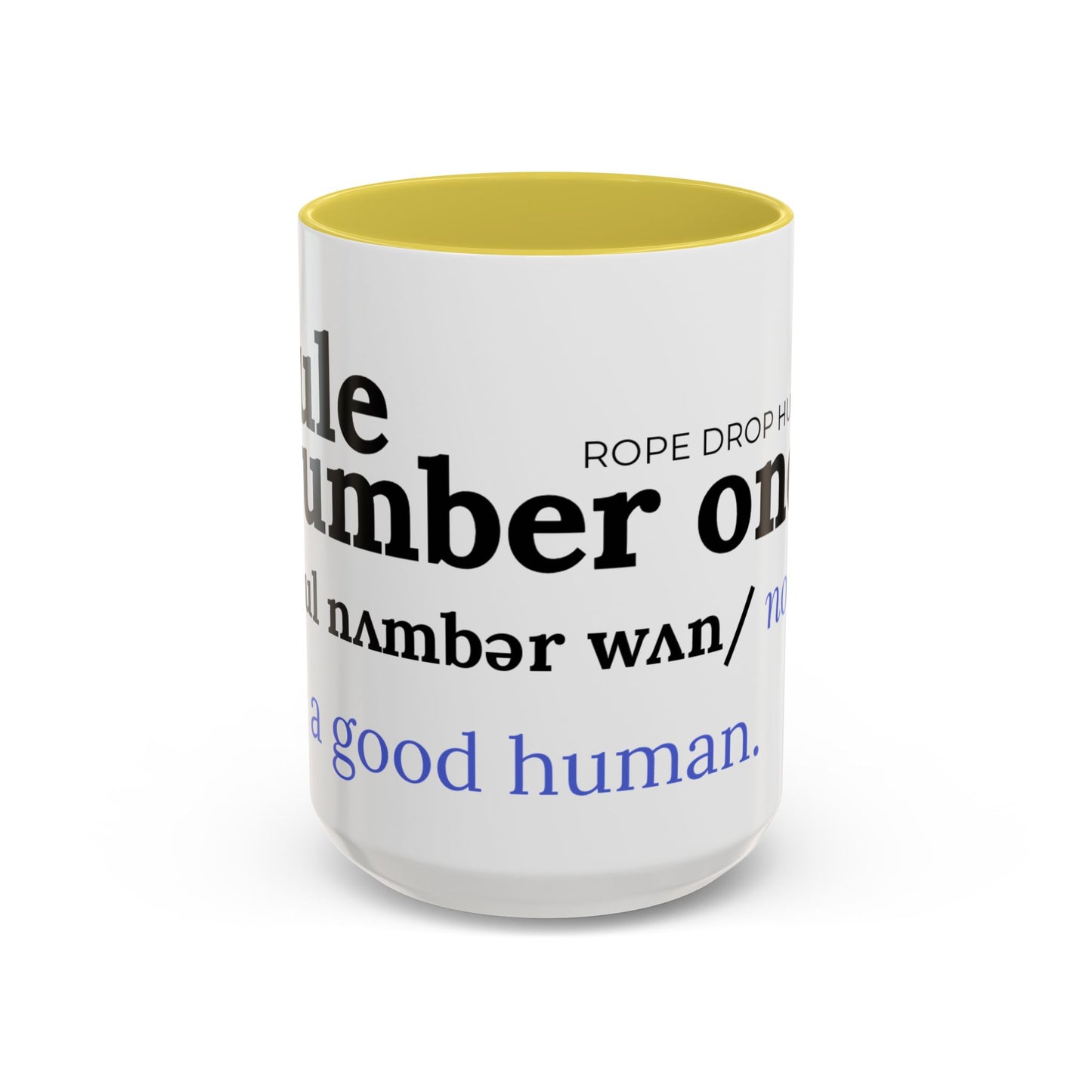 Be a good human coffee mug