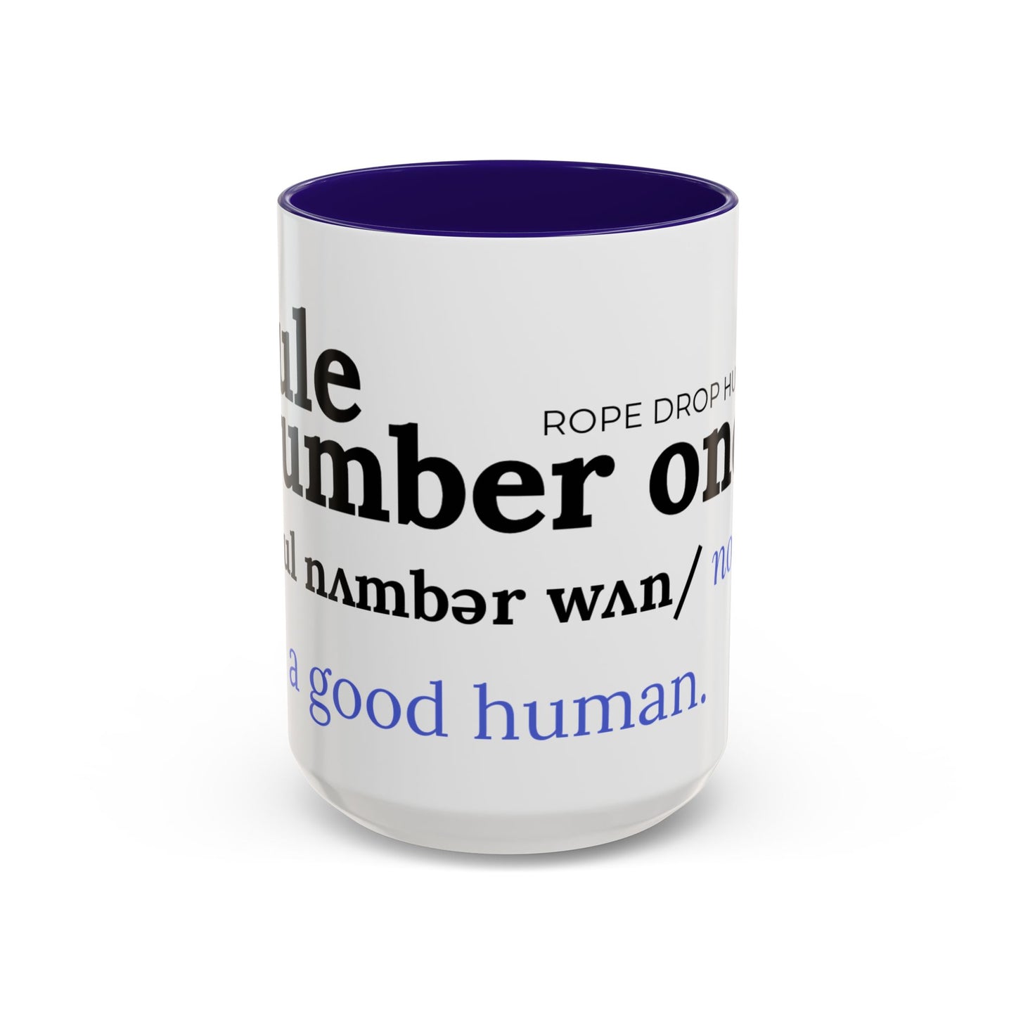 Be a good human coffee mug
