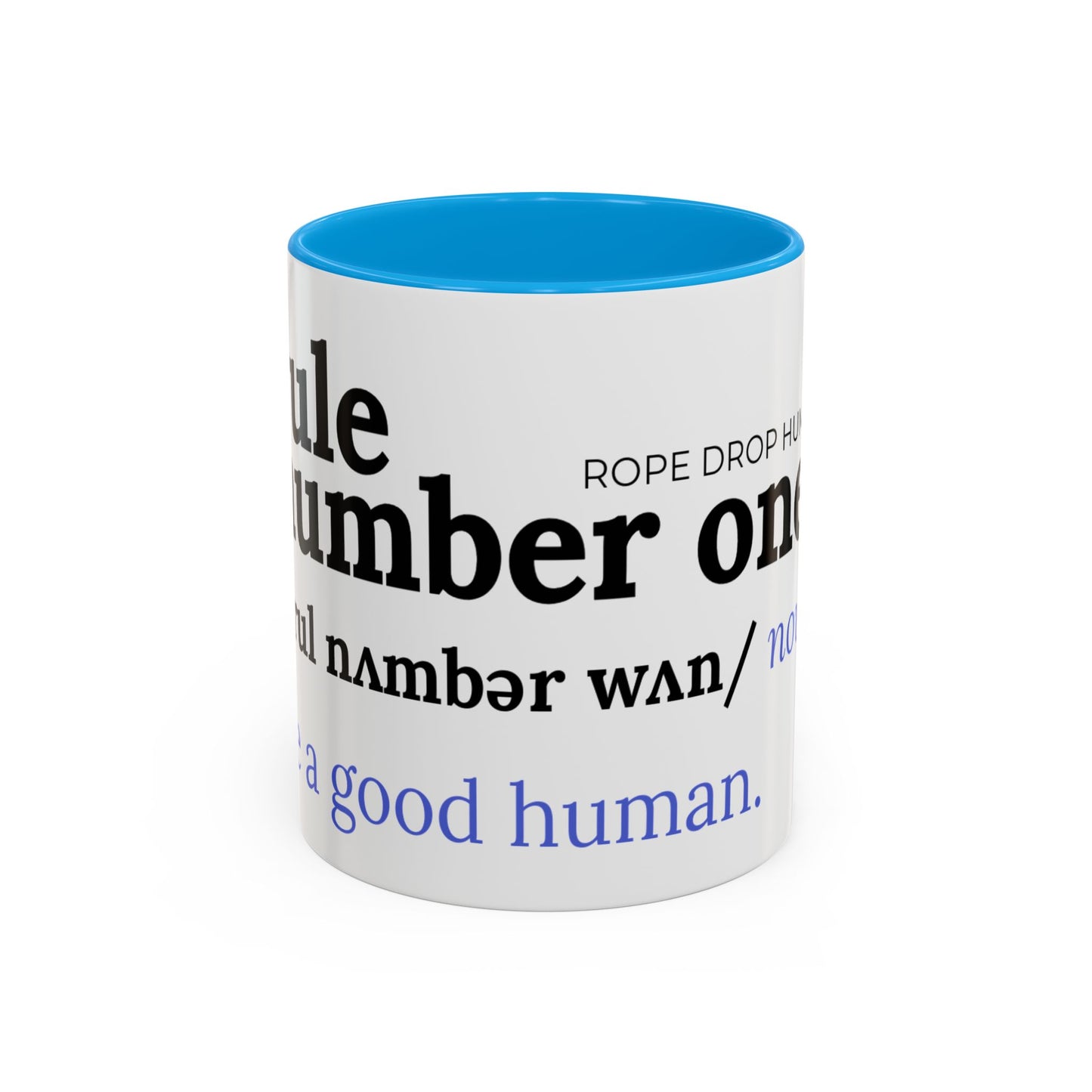 Be a good human coffee mug