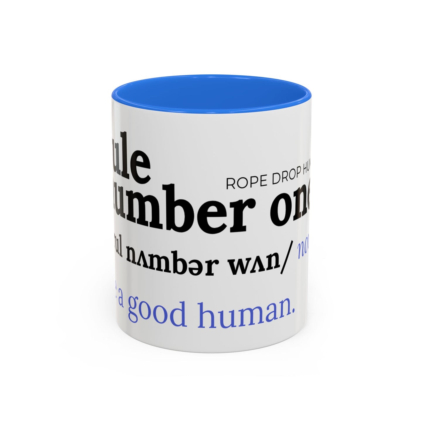 Be a good human coffee mug
