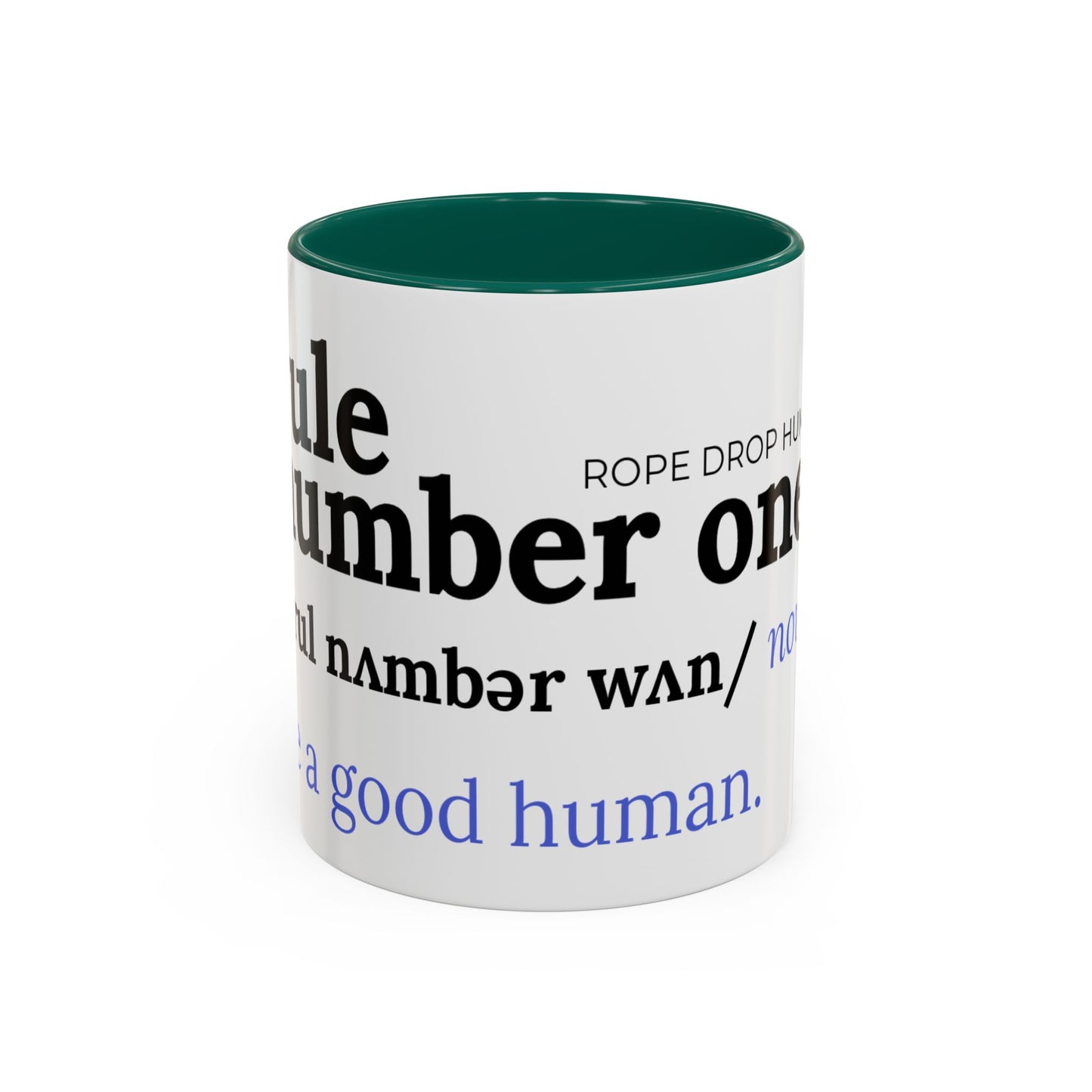 Be a good human coffee mug