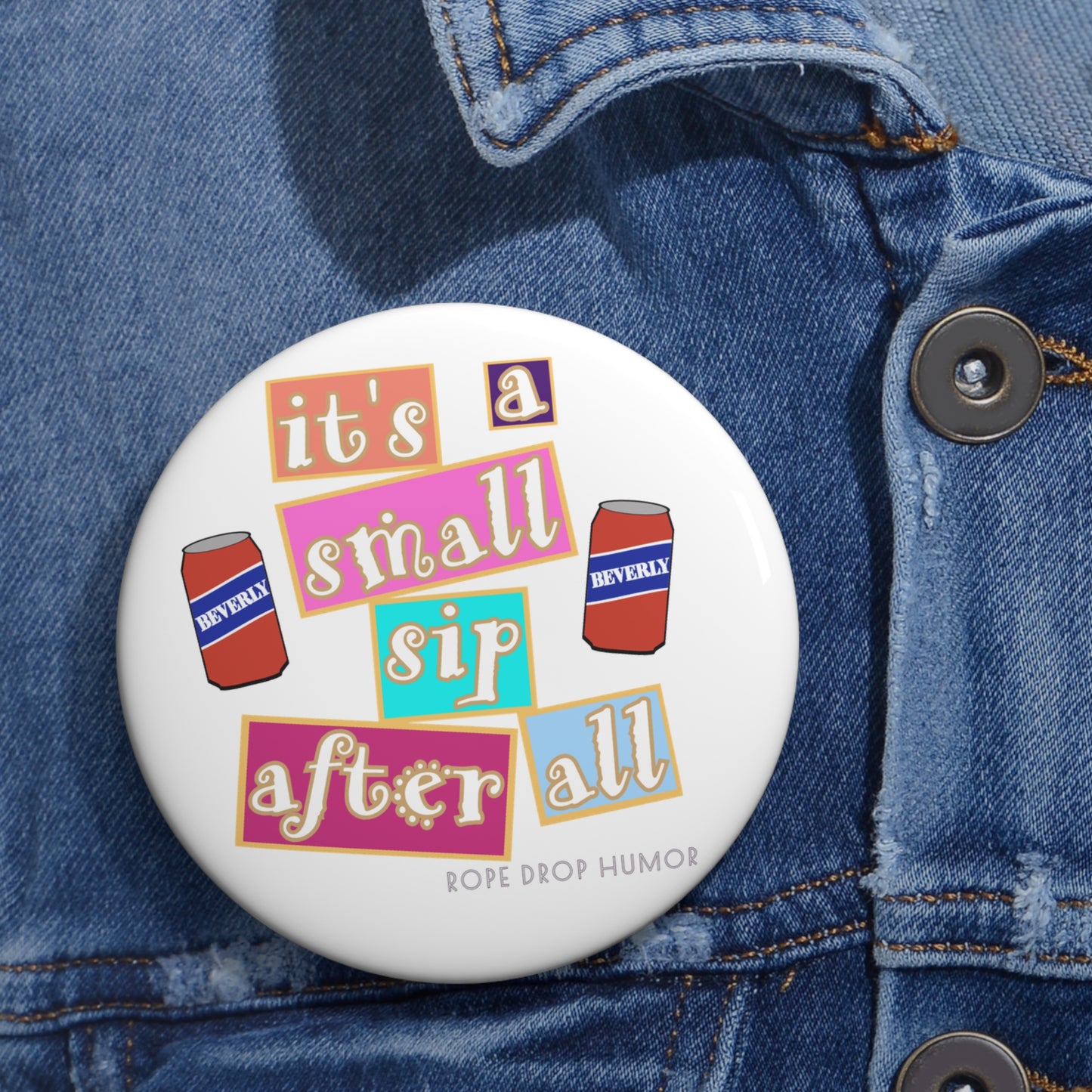 It's true you know.. Button