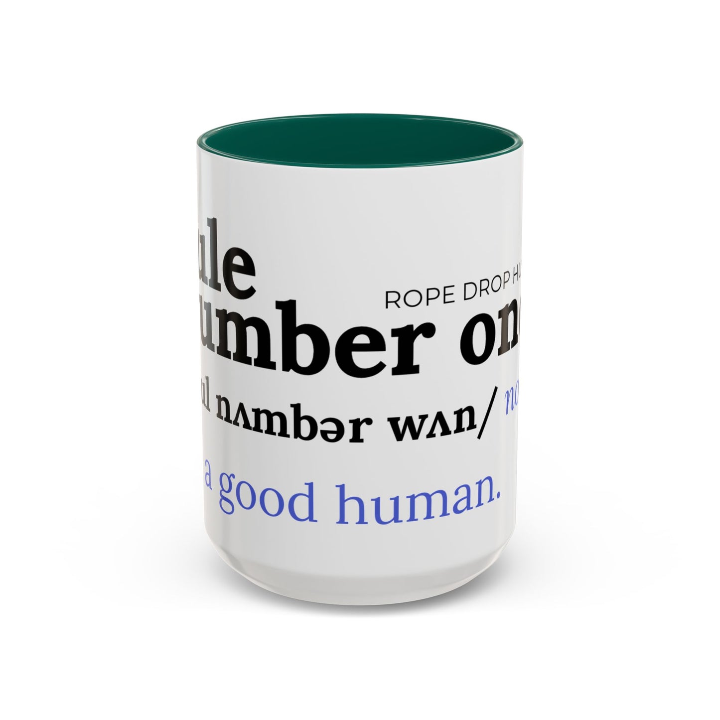 Be a good human coffee mug