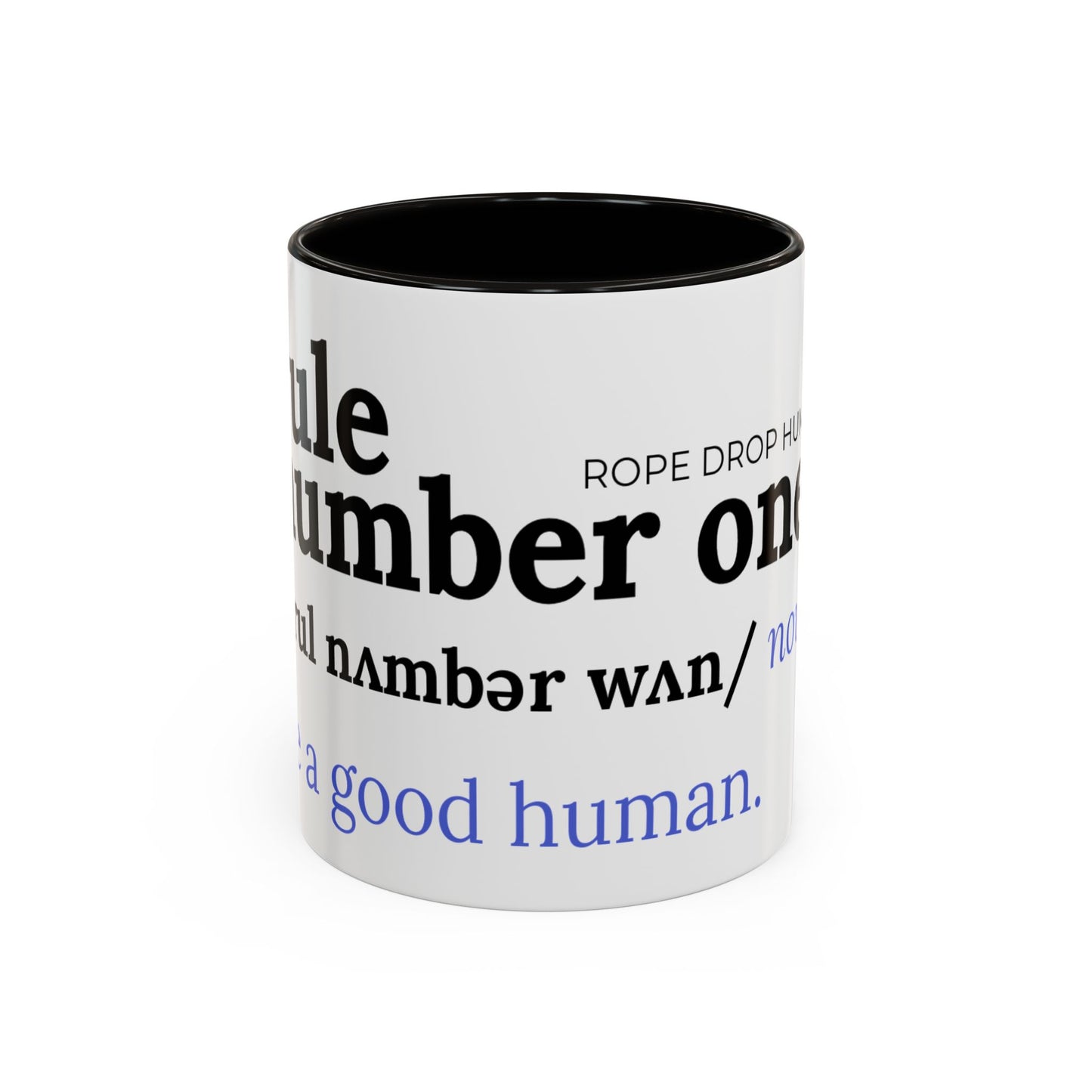 Be a good human coffee mug