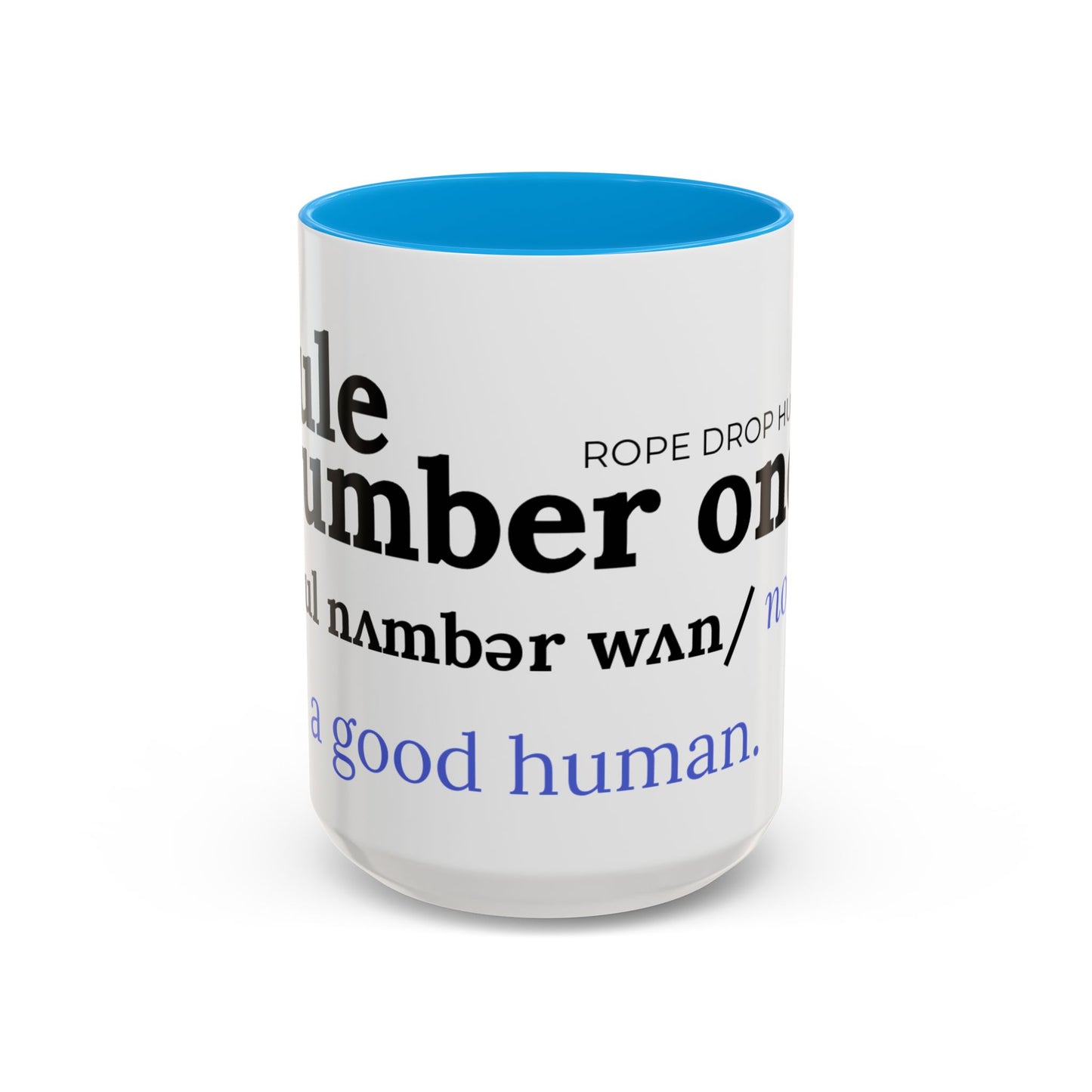 Be a good human coffee mug
