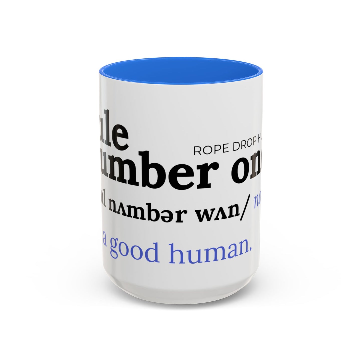 Be a good human coffee mug