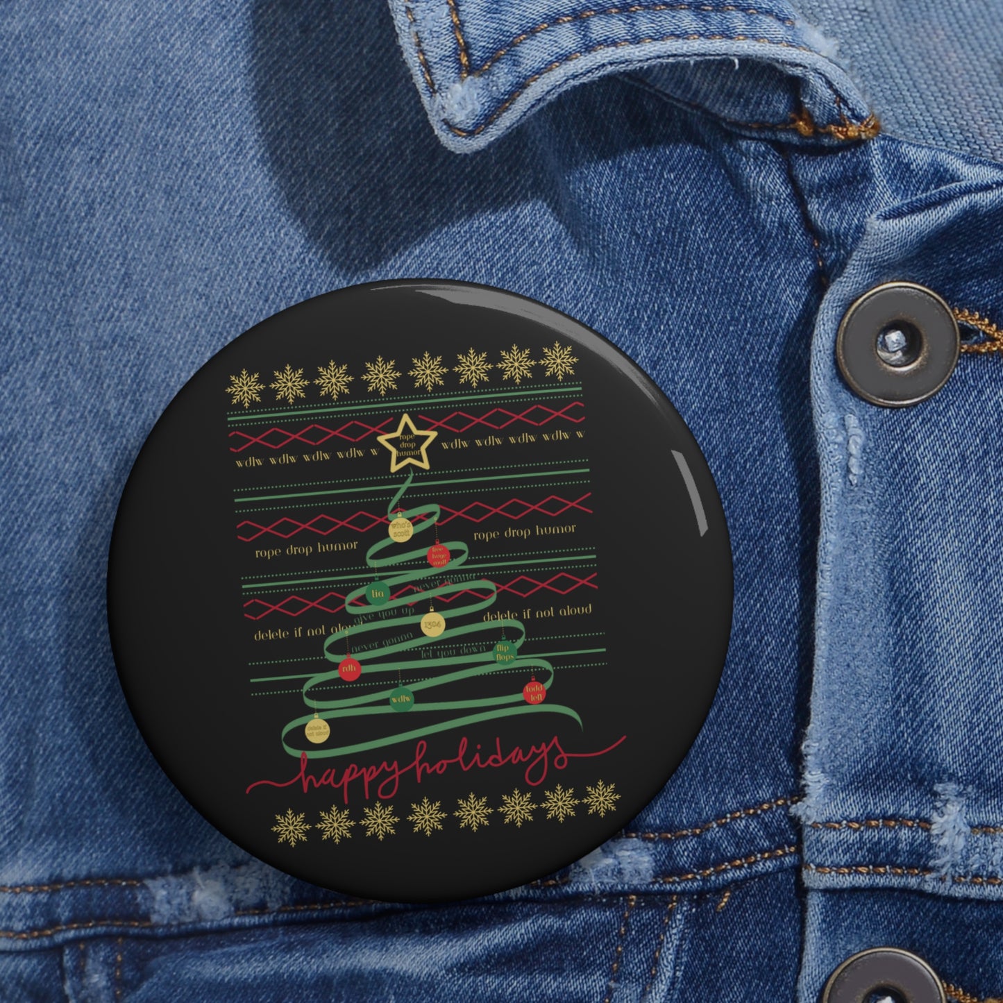 Ugly Holiday sweater.. t-shirt.. button (2024 contest winner)