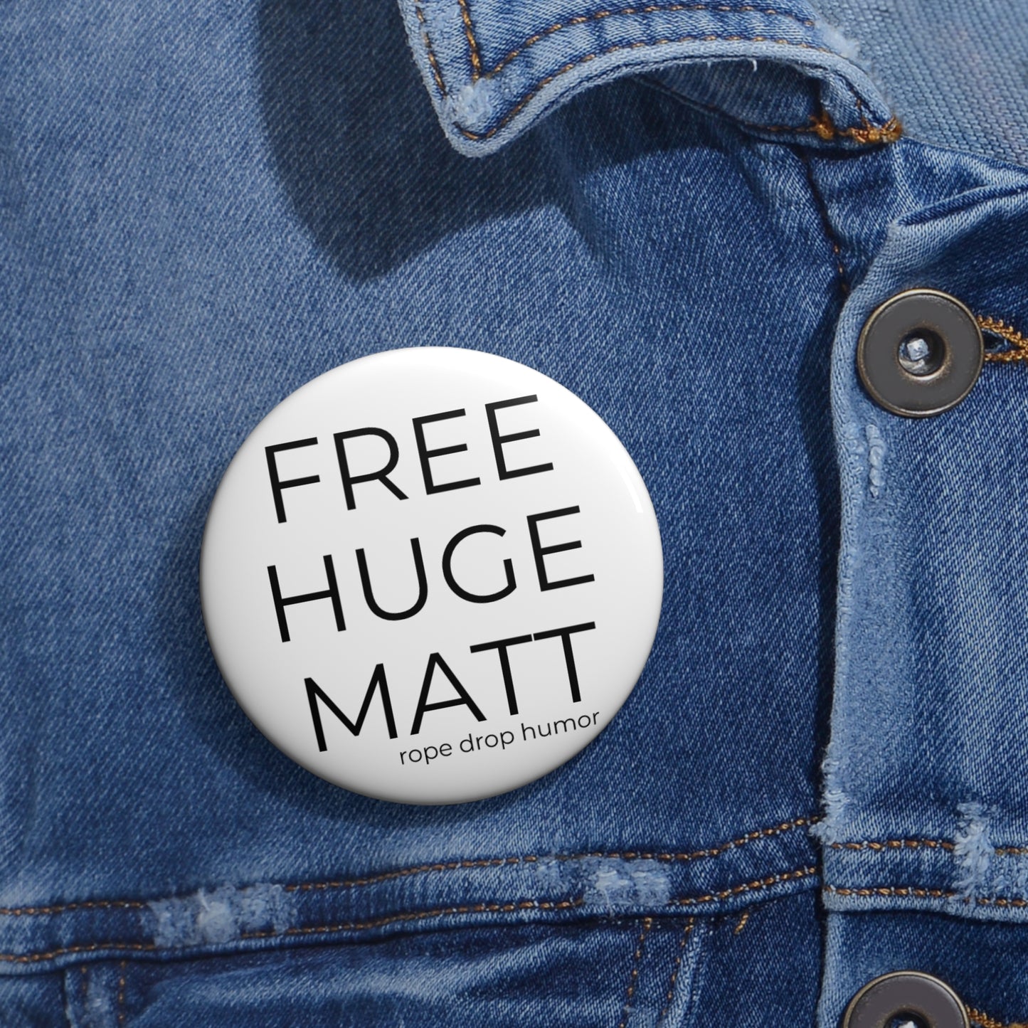 FREE HUGE BUTTON (It's a form of expression, not actually free, sorry)