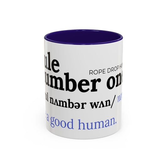 Be a good human coffee mug