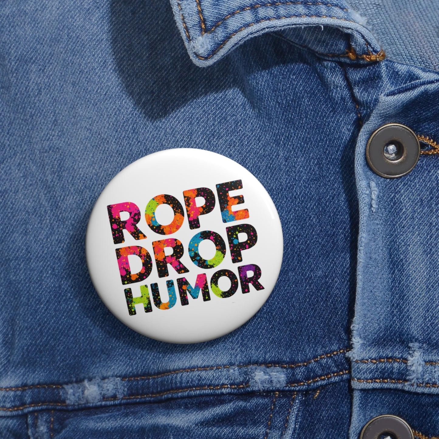 ROPE DROP HUMOR Button