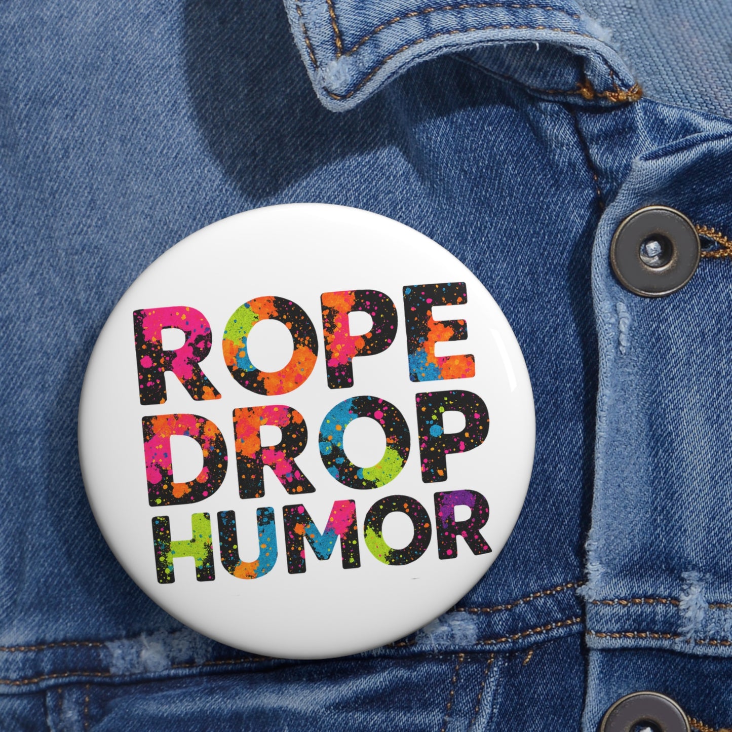 ROPE DROP HUMOR Button