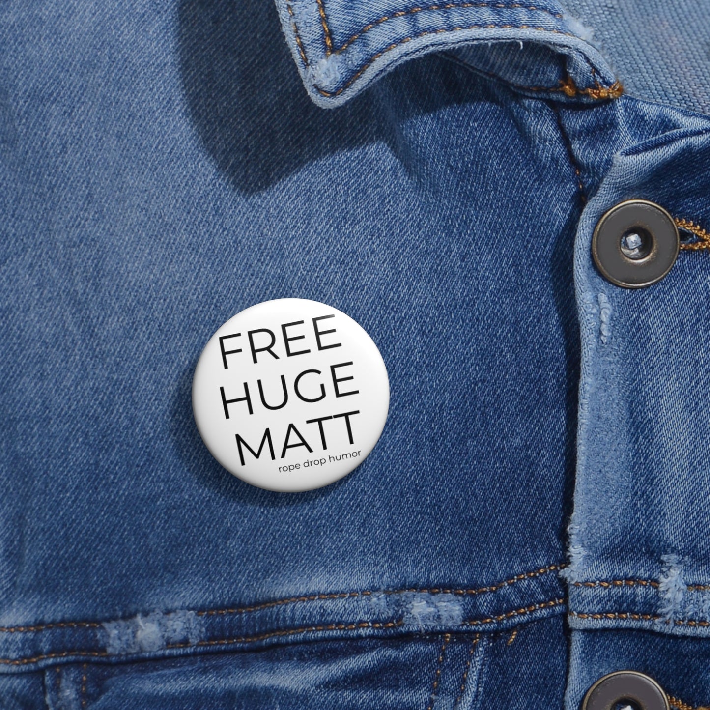 FREE HUGE BUTTON (It's a form of expression, not actually free, sorry)