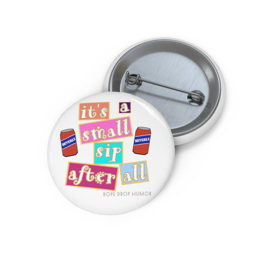 It's true you know.. Button