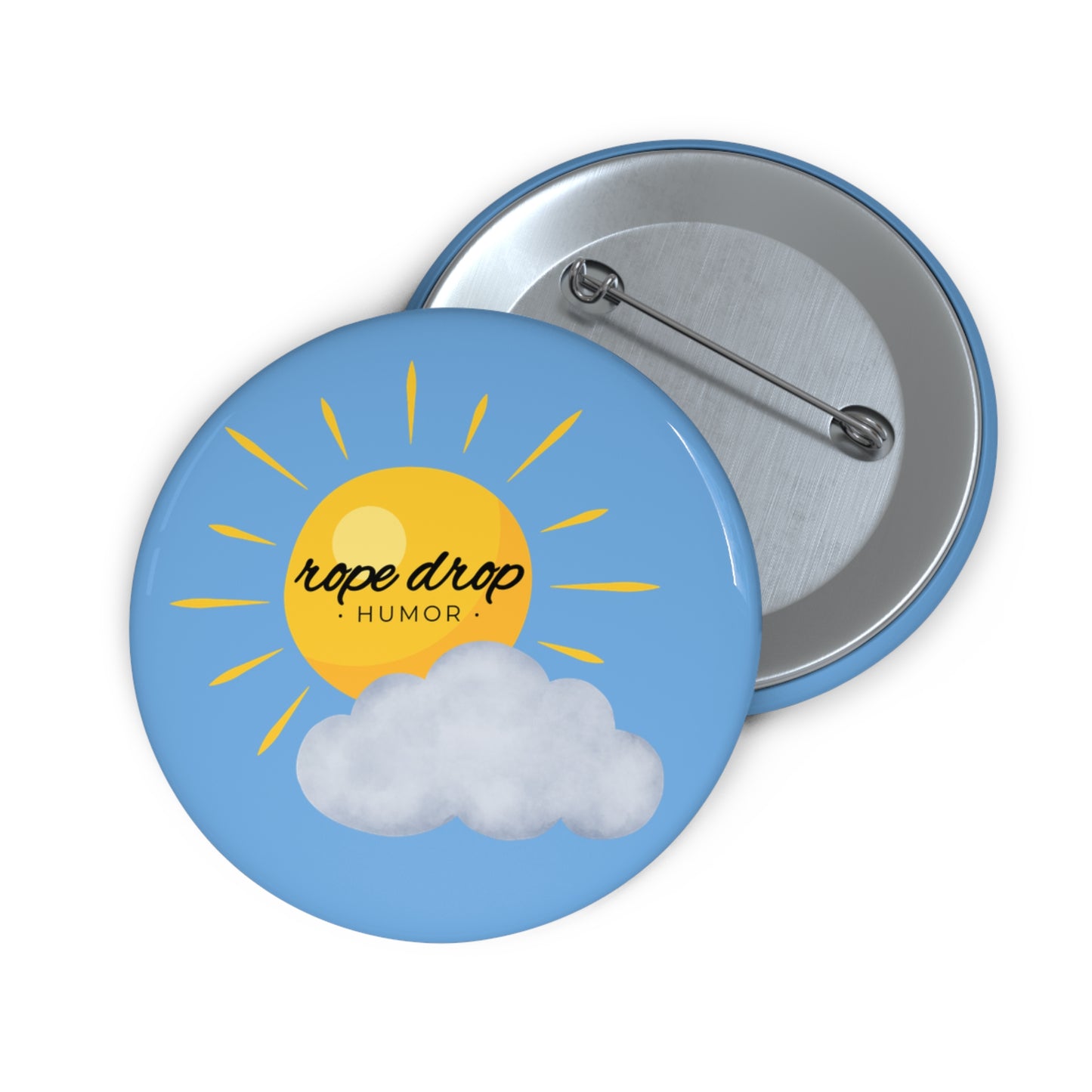 We strive to be the sun shining through the clouds of life button